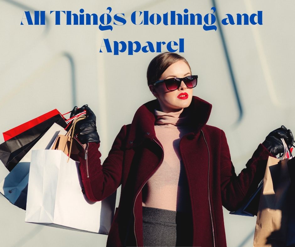 all things clothing and apparel 